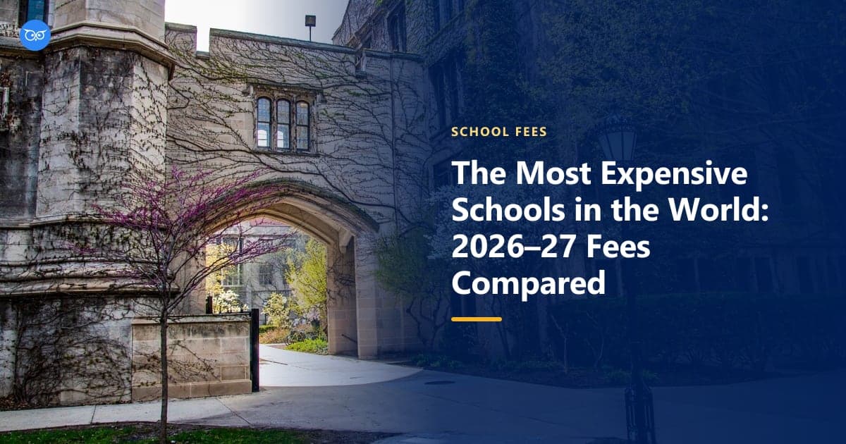 A Gothic stone archway and ivy-covered buildings on a historic school campus, with the title The Most Expensive Schools in the World: 2026–27 Fees Compared